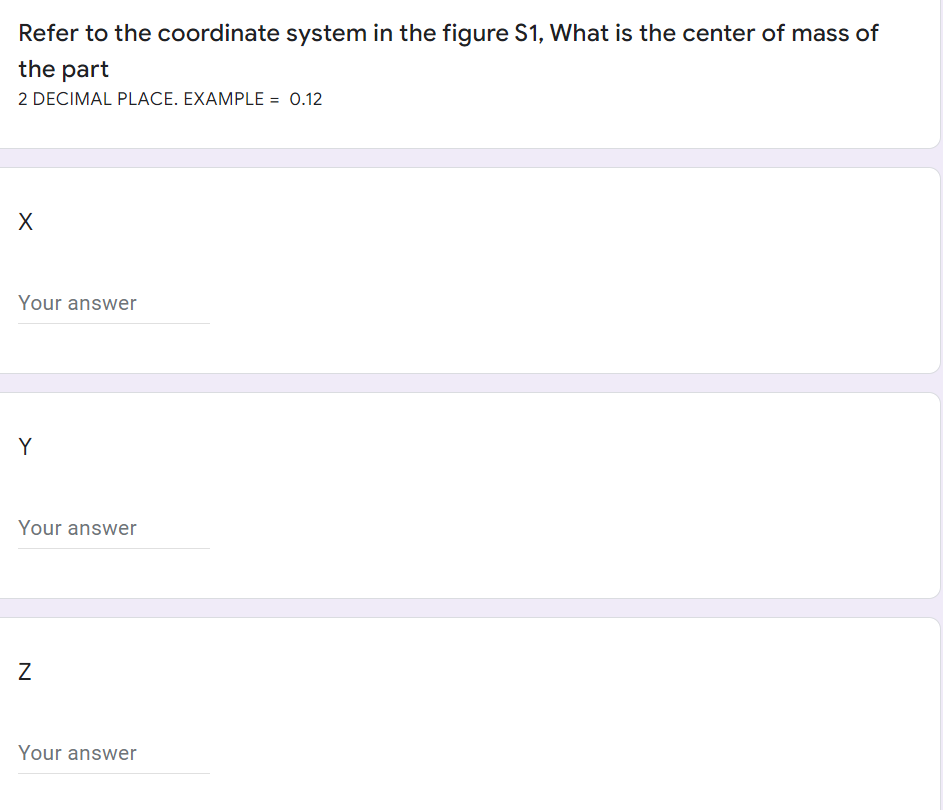 Refer To The Coordinate System In The Figure S1 What Is The Center Of Mass Of The Part 2 Decimal Place Example 0 12 1