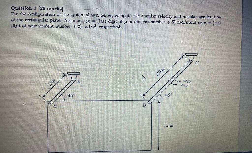 Question 1 25 Marks For The Configuration Of The System Shown Below Compute The Angular Velocity And Angular Accelera 1