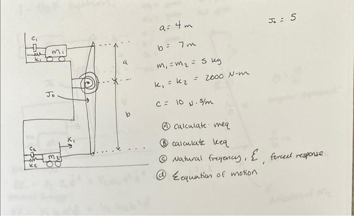 J 5 A 4m Ci B 7m A M M 5 Kg 2000 N M K Kz Jo C 10 N S M B Tx M3 4 Calculate Mea Calculate Keq Natura 1