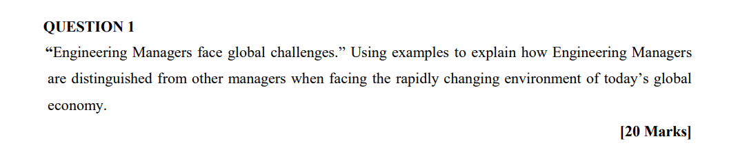 Question 1 Engineering Managers Face Global Challenges Using Examples To Explain How Engineering Managers Are Disting 1