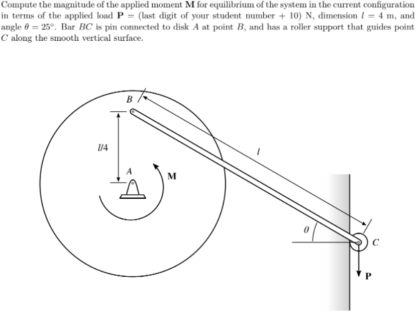 Compute The Magnitude Of The Applied Moment M For Equilibrium Of The System In The Current Configuration In Terms Of The 1