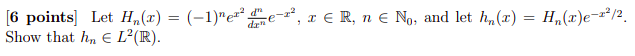 N 6 Points Let H T 1 Erlene 2 1 Er 1 E No And Let Hn 1 H 1 E 22 2 Show That Hn L R 1