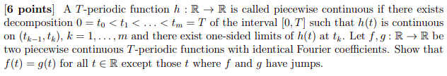 6 Points A T Periodic Function H R R Is Called Piecewise Continuous If There Exists Decomposition To Ti T 1