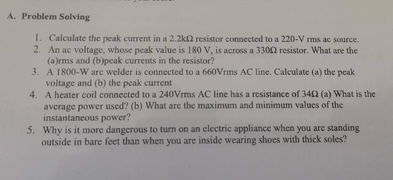 A Problem Solving A A 1 Calculate The Peak Current In A 2 2k2 Resistor Connected To A 220 V Rms Ac Source 2 An Ac Vo 1