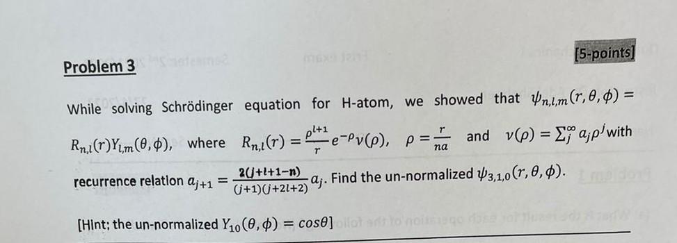 5 Points Problem 3 While Solving Schrodinger Equation For H Atom We Showed That Un L M R 0 0 Rri R Yim 0 0 Wher 1