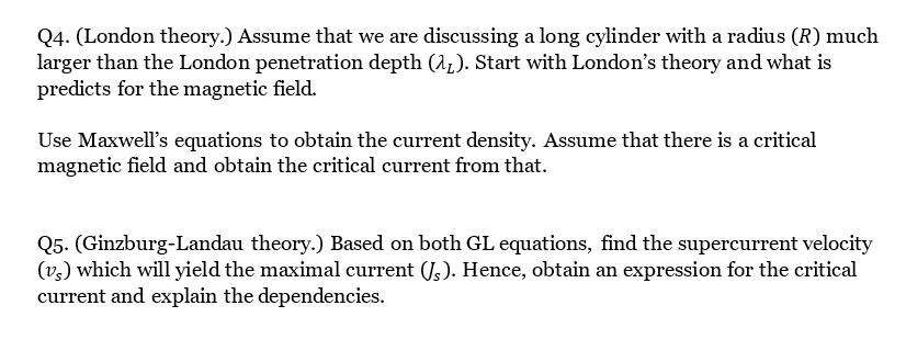 Q4 London Theory Assume That We Are Discussing A Long Cylinder With A Radius R Much Larger Than The London Penetra 1