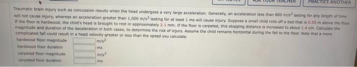 Practice Another Traumatic Brain Injury Such As Concussion Results When The Head Undergoes A Very Large Acceleration Ge 1