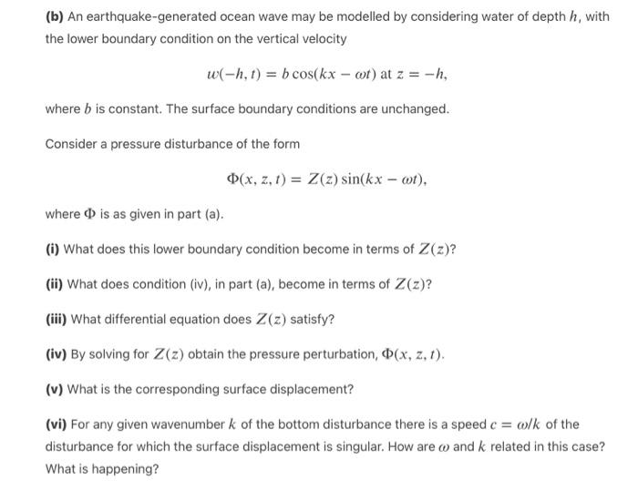 B An Earthquake Generated Ocean Wave May Be Modelled By Considering Water Of Depth H With The Lower Boundary Conditio 1