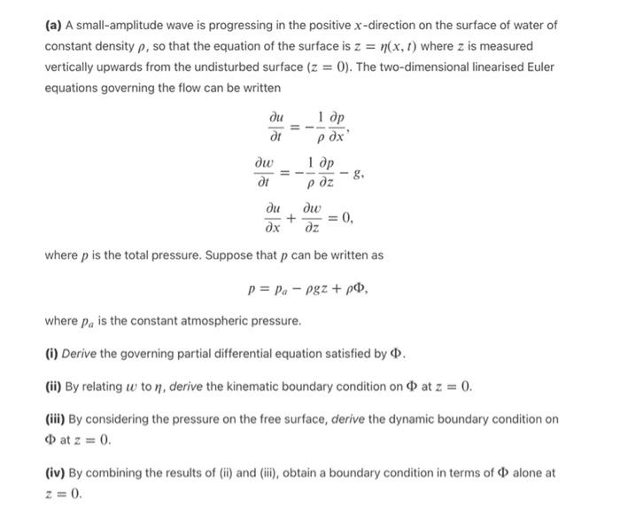A A Small Amplitude Wave Is Progressing In The Positive X Direction On The Surface Of Water Of Constant Density P So 1