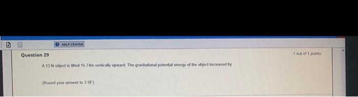 Mlp Center T Out Of 1 Points Question 29 A Ohject In Thed 16 74 Vertically Upward The Gravitational Potential Energy Of 1