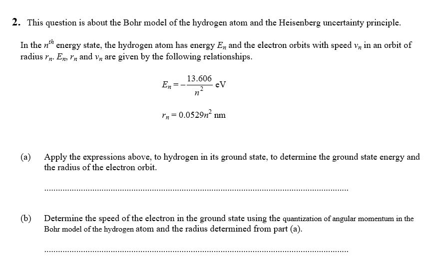 2 This Question Is About The Bohr Model Of The Hydrogen Atom And The Heisenberg Uncertainty Principle In The Nth Energ 1