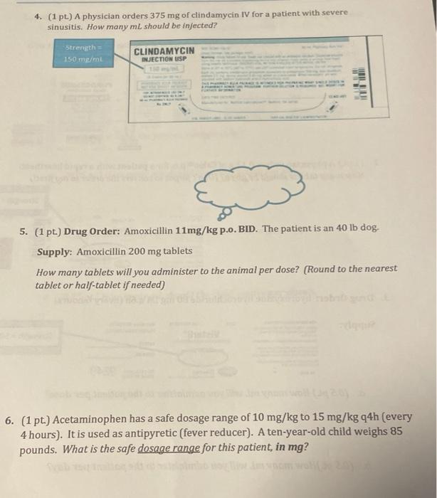 4 1 P A Physician Orders 375 Mg Of Clindamycin Iv For A Patient With Severe Sinusitis How Many Ml Should Be Infecte 1