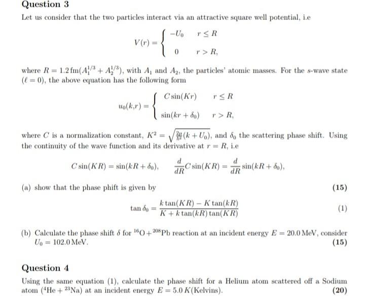 Tand Ktan Kr R Tank R K Ktan K R Tan Kr 1 B Calculate The Phase Shift 8 For 160 208 Pb Reaction At An Incident 2