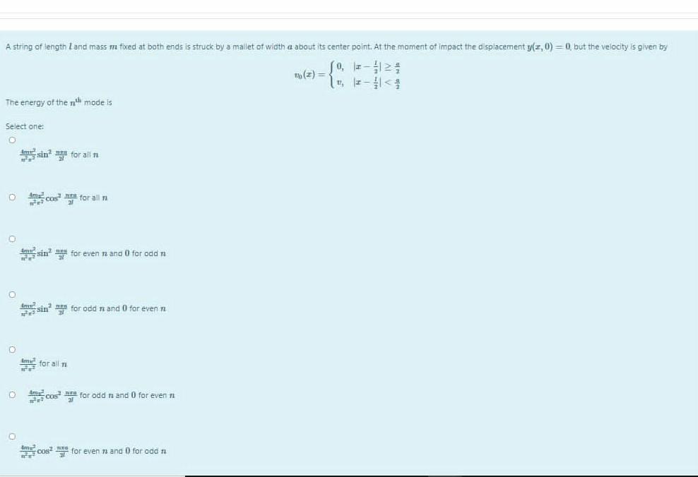 A String Of Length And Mass M Fixed Both Ends Is Struck By A Mailet Of Width A About Its Center Point At The Momento Im 1