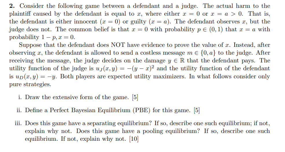 2 Consider The Following Game Between A Defendant And A Judge The Actual Harm To The Plaintiff Caused By The Defenda 1