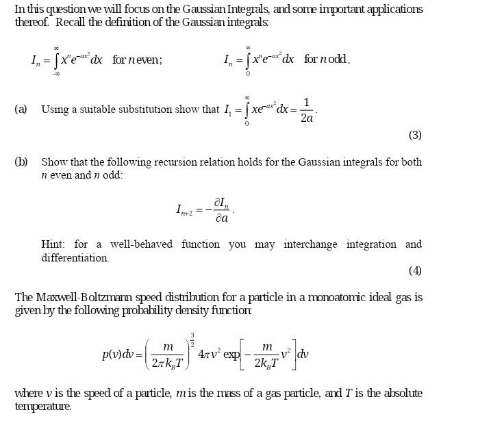 In This Question We Will Focus On The Gaussian Integrals And Some Important Applications Thereof Recall The Definition 1