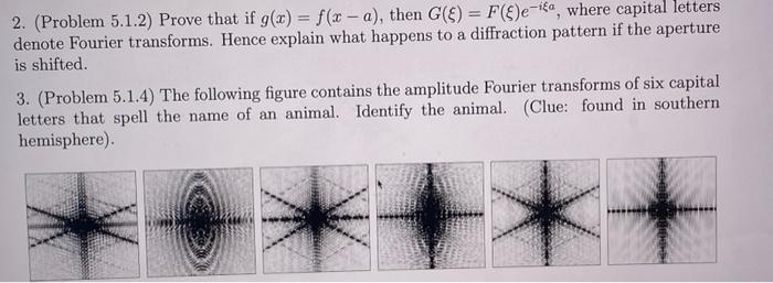 2 Problem 5 1 2 Prove That If G X F X A Then G E F E E Ica Where Capital Letters Denote Fourier Transforms 1