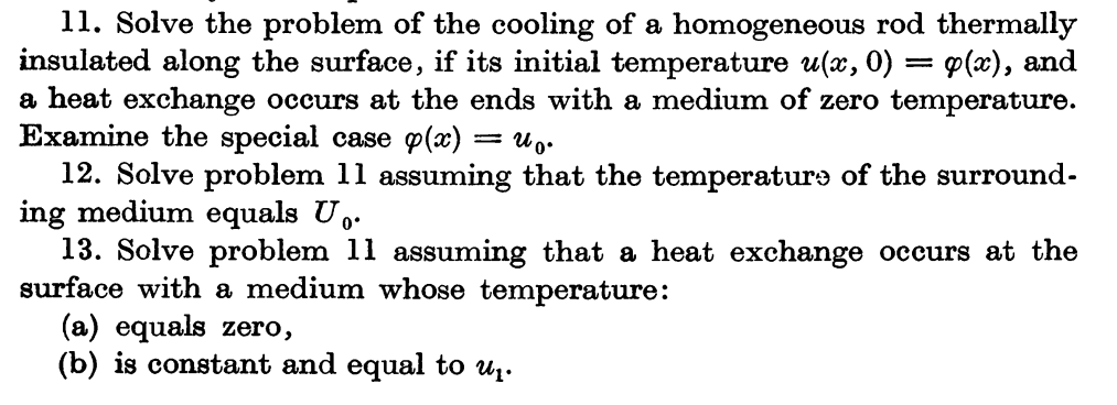 11 Solve The Problem Of The Cooling Of A Homogeneous Rod Thermally Insulated Along The Surface If Its Initial Temperat 1