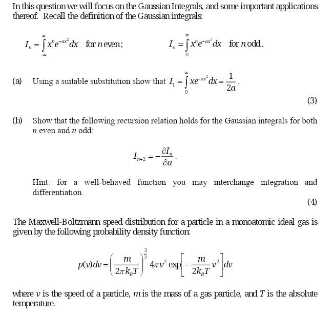 In This Question We Will Focus On The Gaussian Integrals And Some Inportant Applications Thereof Recall The Definition 1
