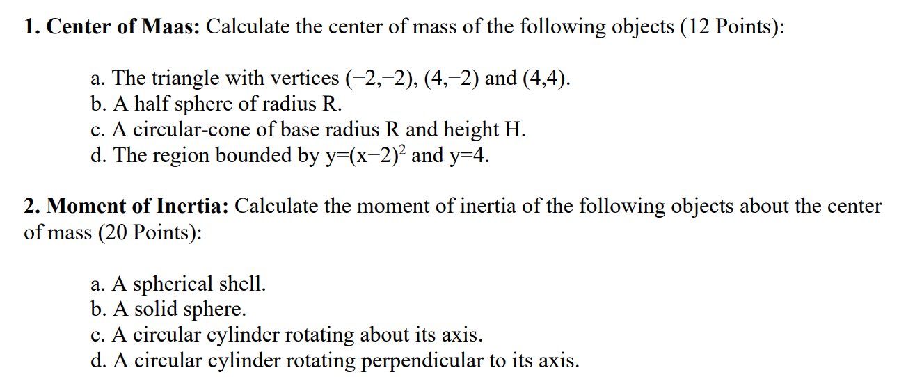 1 Center Of Maas Calculate The Center Of Mass Of The Following Objects 12 Points A The Triangle With Vertices 2 1