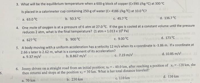 3 What Will Be The Equilibrium Temperature When A 600 G Block Of Copper C 390 J Kg C At 300 C Is Placed In A Calori 1