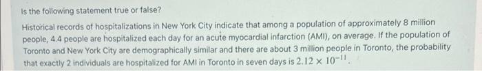 Is The Following Statement True Or False Historical Records Of Hospitalizations In New York City Indicate That Among A 1
