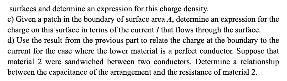 8 Consider Two Infinite Rectangular Slabs Of Ohmic Material And A Current That Flows Perpendicular To The Boundary Betw 2