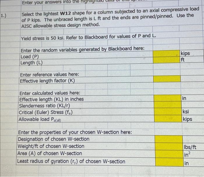 Enter Your Answers Into The High 1 Select The Lightest W12 Shape For A Column Subjected To An Axial Compressive Load O 1