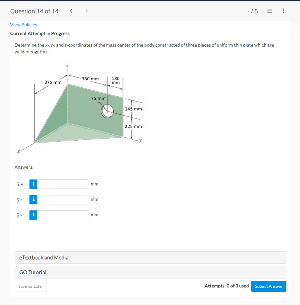 Question 14 Of 14 5 Iii View Policies Current Attempt In Progress Determine The X Y And Z Coordinates Of The Mass Ce 1
