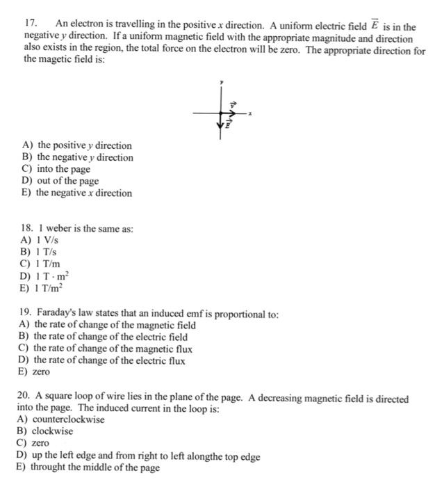 17 An Electron Is Travelling In The Positive X Direction A Uniform Electric Field E Is In The Negative Y Direction If 1