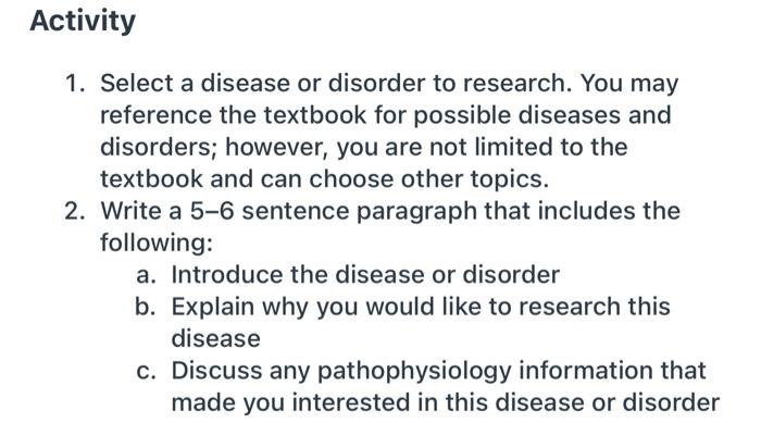 Activity 1 Select A Disease Or Disorder To Research You May Reference The Textbook For Possible Diseases And Disorders 1