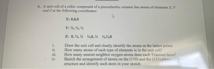 A A Unit Cell Of A Cubic Compound Of A Piezoelectric Ceramic Has Atoms Of Elements X Y And Z At The Following Coordina 1