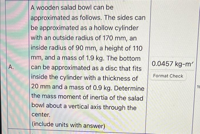 A Wooden Salad Bowl Can Be Approximated As Follows The Sides Can Be Approximated As A Hollow Cylinder With An Outside R 1