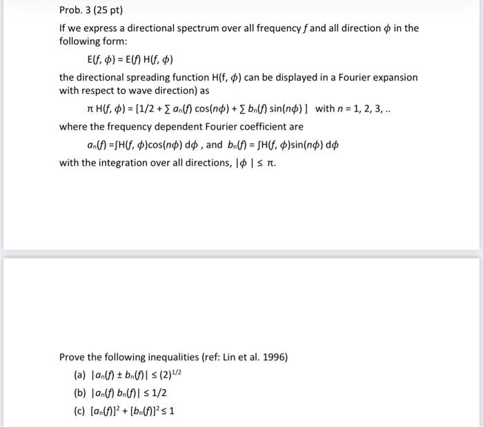 Prob 3 25 Pt If We Express A Directional Spectrum Over All Frequency F And All Direction In The Following Form Elf 0 1