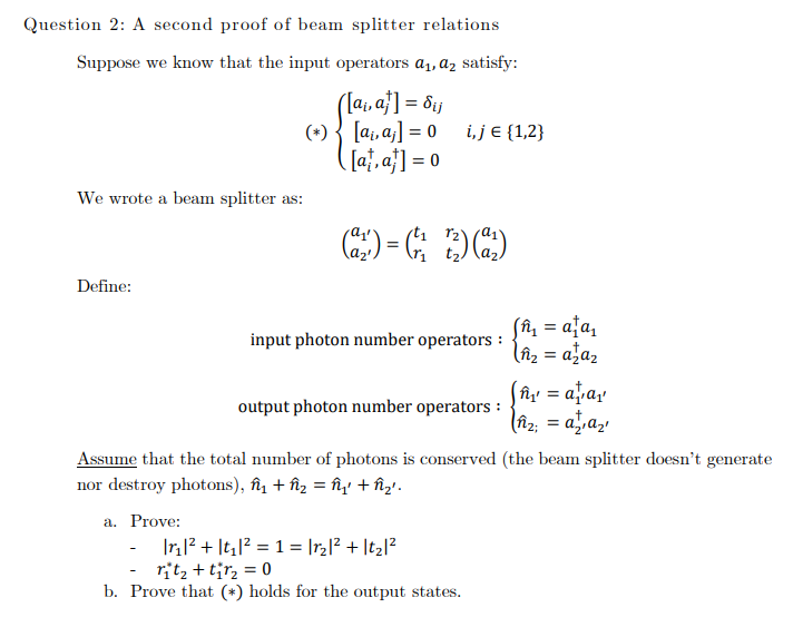 Question 2 A Second Proof Of Beam Splitter Relations Suppose We Know That The Input Operators A1 Az Satisfy Ai 1