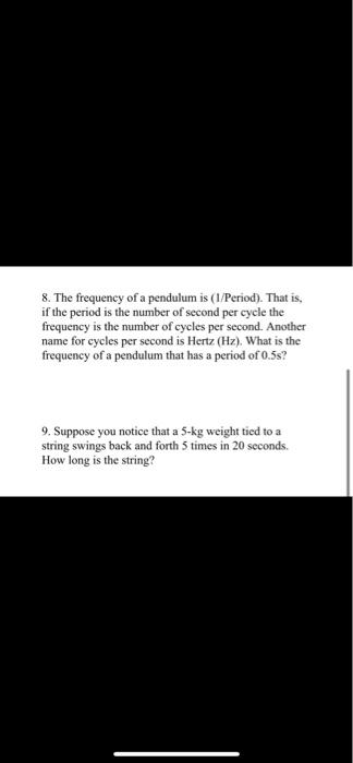 8 The Frequency Of A Pendulum Is 1 Period That Is If The Period Is The Number Of Second Per Cycle The Frequency Is 1