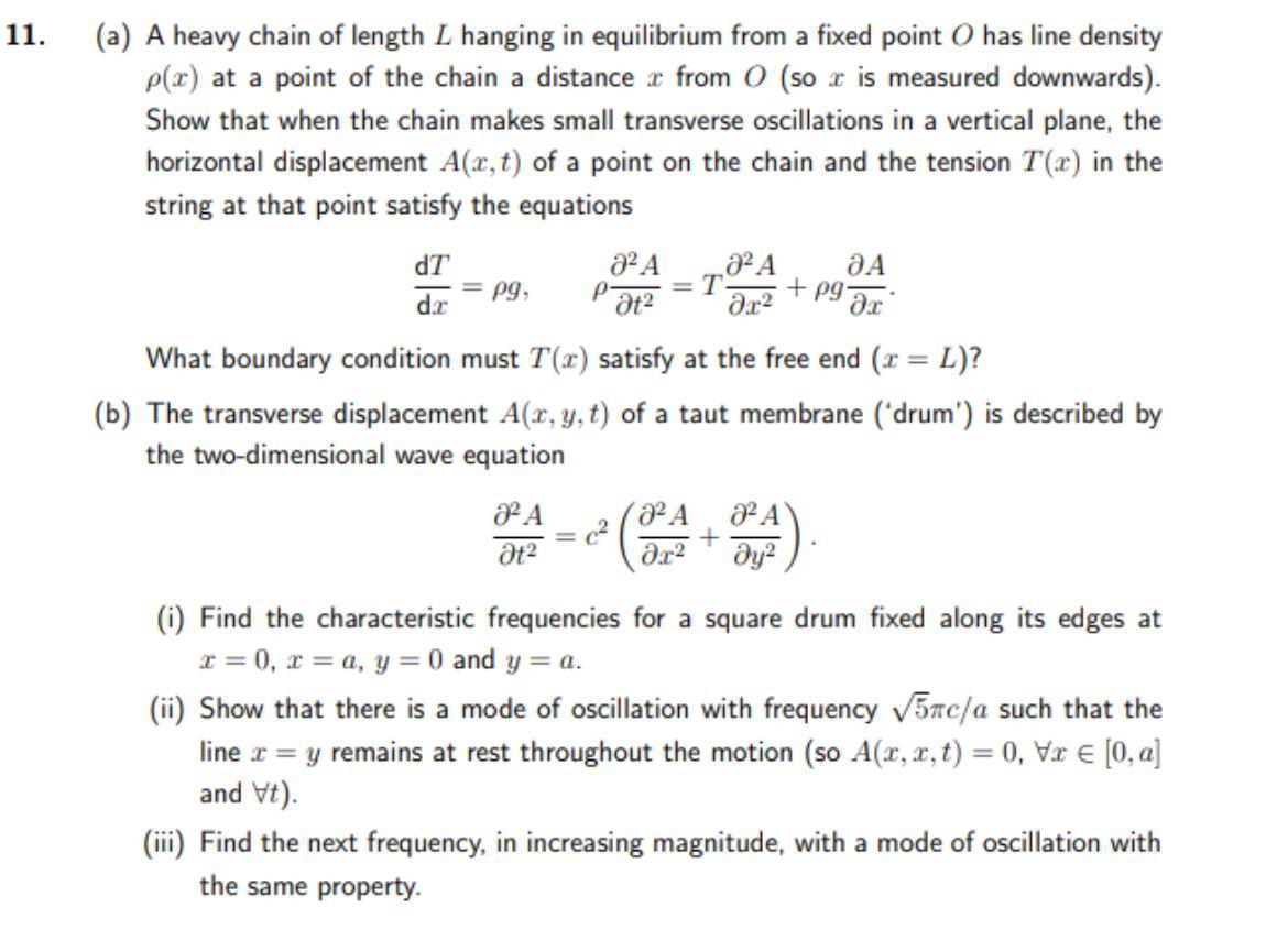 11 A A Heavy Chain Of Length L Hanging In Equilibrium From A Fixed Point O Has Line Density P X At A Point Of The Ch 1