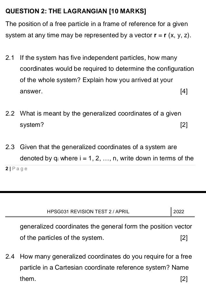Question 2 The Lagrangian 10 Marks The Position Of A Free Particle In A Frame Of Reference For A Given System At Any 1