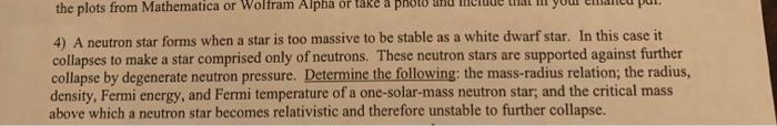The Plots From Mathematica Or Wolfram Alpha Or Take A Photo 4 A Neutron Star Forms When A Star Is Too Massive To Be Sta 1