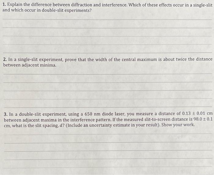 1 Explain The Difference Between Diffraction And Interference Which Of These Effects Occur In A Single Slit And Which 1