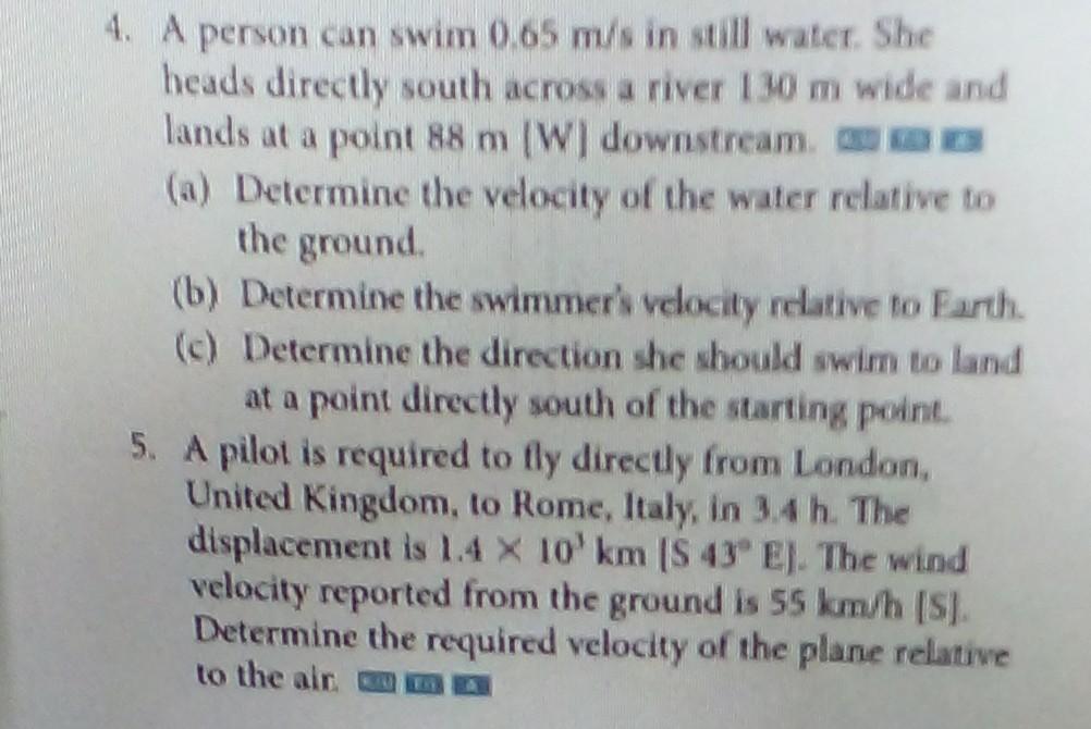 4 A Person Can Swim 065 Ms In Sul Water She Heads Directly South Across A River 130 M Wide And Lands At A Point 88 M 1