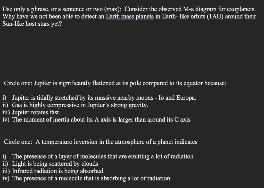 Use Only A Phrase Or A Sentence Or Two Max Consider The Observed M A Diagram For Exoplanets Why Have We Not Been Ab 1
