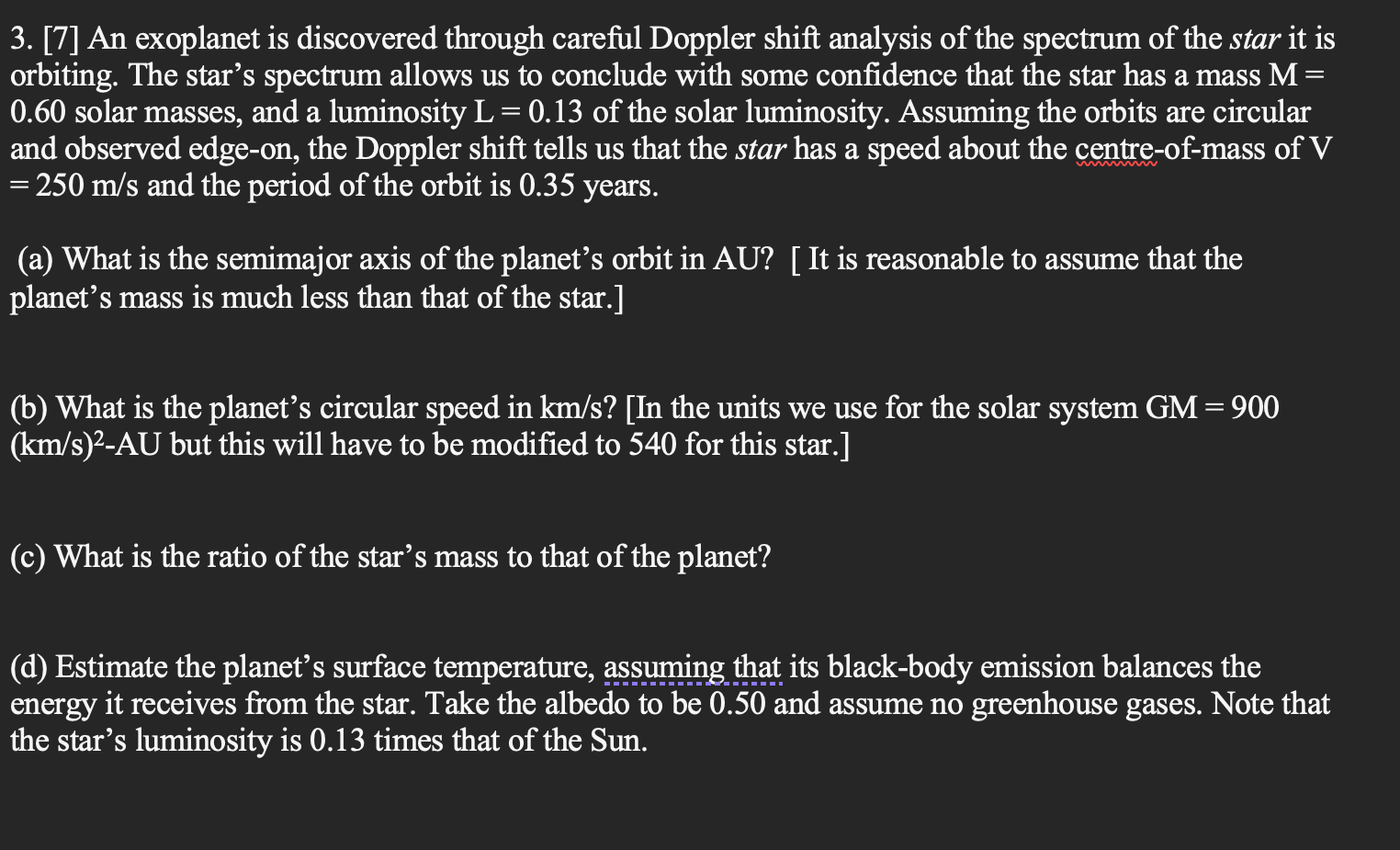 3 7 An Exoplanet Is Discovered Through Careful Doppler Shift Analysis Of The Spectrum Of The Star It Is Orbiting T 1