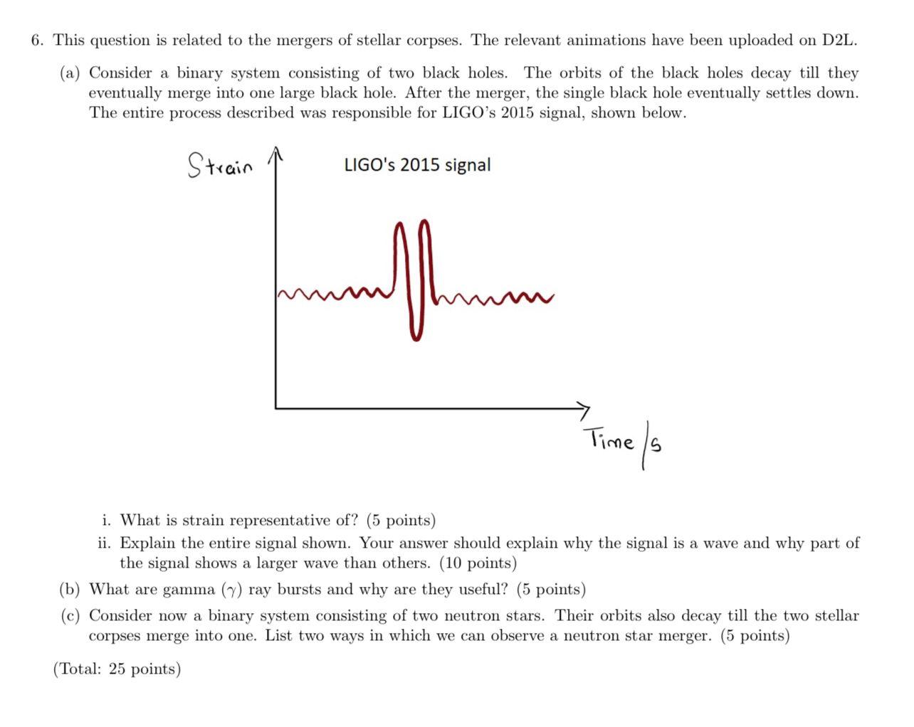 6 This Question Is Related To The Mergers Of Stellar Corpses The Relevant Animations Have Been Uploaded On D2l A Co 1