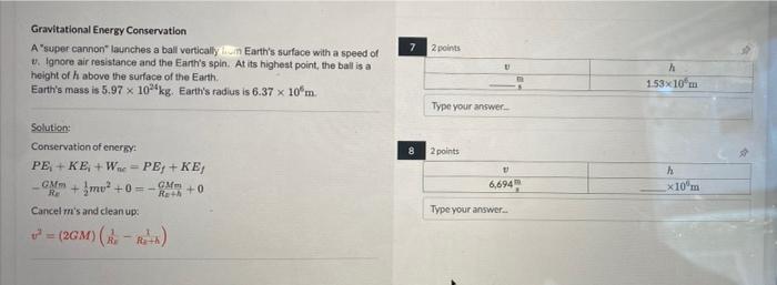 2 Points Gravitational Energy Conservation A Super Cannon Launches A Ball Vertically In Earth S Surface With A Speed Of 1