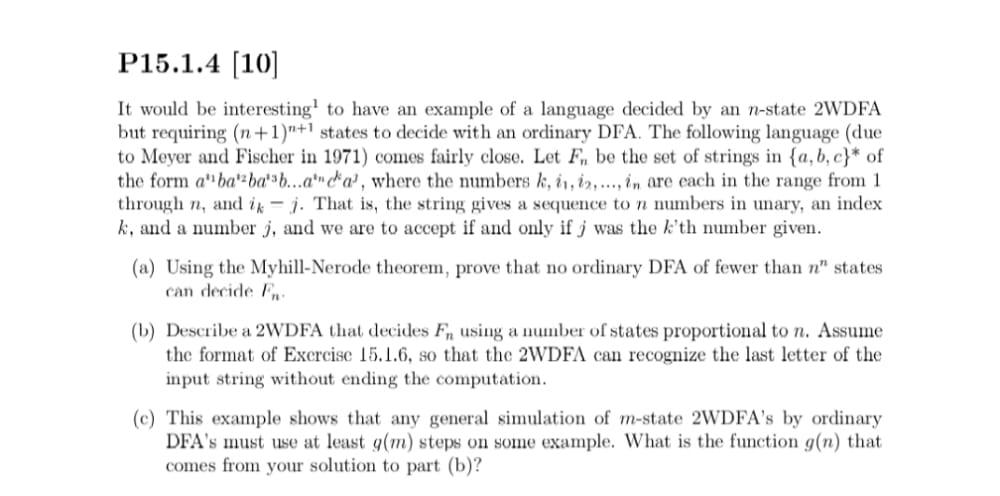 P15 1 4 10 It Would Be Interesting To Have An Example Of A Language Decided By An N State 2wdfa But Requiring N 1 1 1