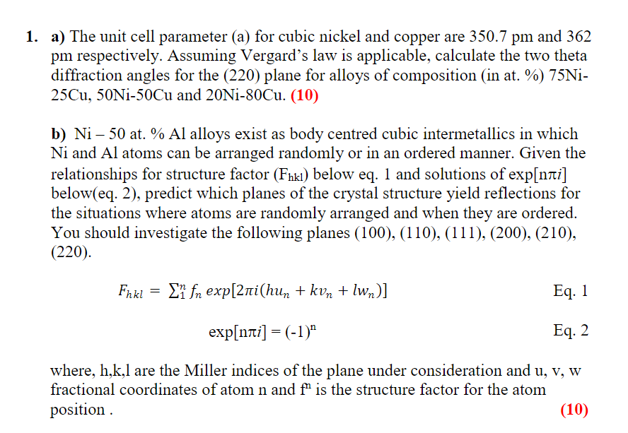 1 A The Unit Cell Parameter A For Cubic Nickel And Copper Are 350 7 Pm And 362 Pm Respectively Assuming Vergard S L 1