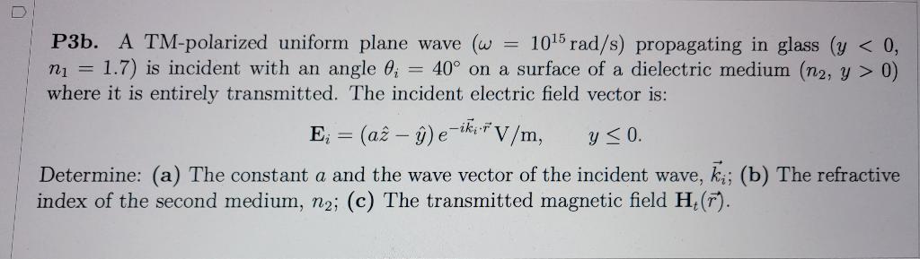 P3b A Tm Polarized Uniform Plane Wave W 1015 Rad S Propagating In Glass Y 0 Ni 1 7 Is Incident With An Angle 1