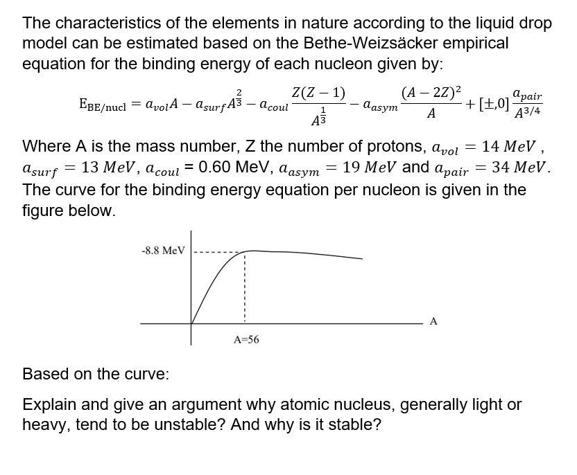 The Characteristics Of The Elements In Nature According To The Liquid Drop Model Can Be Estimated Based On The Bethe Wei 1