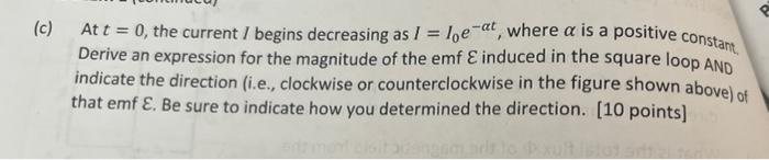 Problem 1 35 Points A Long Straight Wire Carries A Current I The Wire Is Placed In A Plane A Rectangular Loop Is Al 2